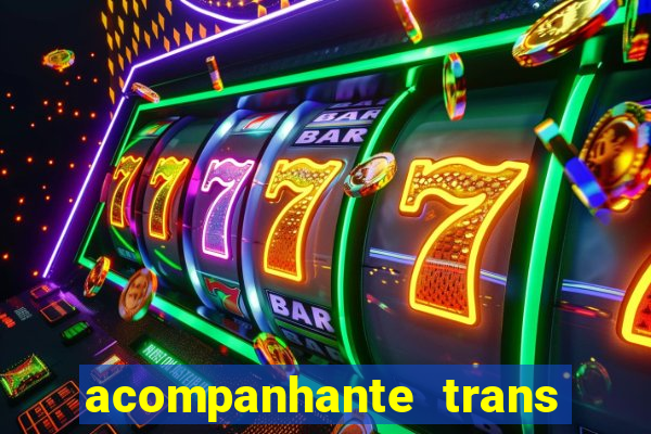 acompanhante trans de santos